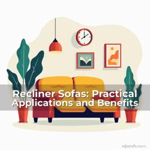 Read more about the article Recliner Sofas: Practical Applications and Benefits